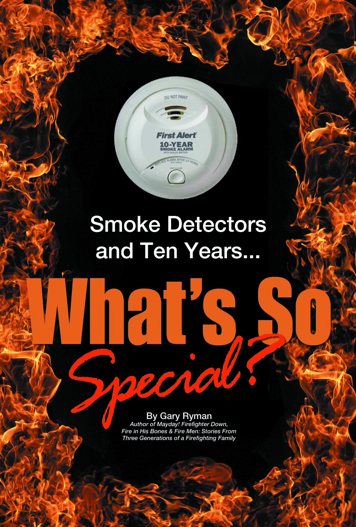 SMOKE DETECTORS AND TEN YEARS… WHAT’S SO SPECIAL